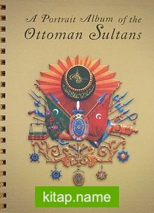 A Portrait Album of the Ottoman Sultans