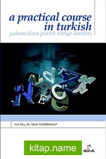 A Pratical Course in Turkish Yabancılara Pratik Türkçe Dersleri