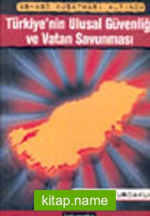 AB-ABD Kuşatması Altında Türkiye’nin Ulusal Güvenliği ve Vatan Savunması