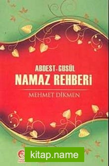 Abdest-Gusül Namaz Rehberi