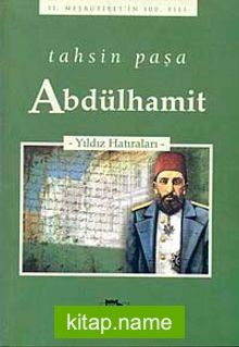 Abdülhamit -Yıldız Hatıraları