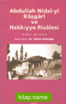 Abdullah Nidai-yi Kaşgari ve Hakkıyye Risalesi