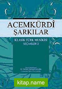 Acemkurdi Şarkılar