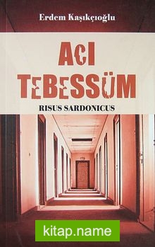 Acı Tebessüm – Risus Sardonicus