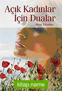 Açık Kadınlar İçin Dualar