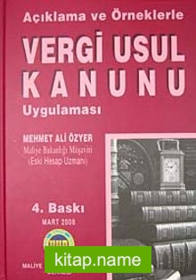 Açıklama ve Örneklerle Vergi Usül Kanunu Uygulaması