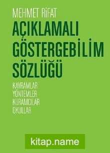 Açıklamalı Göstergebilim Sözlüğü Kavramlar-Yöntemler-Kuramcılar-Okullar