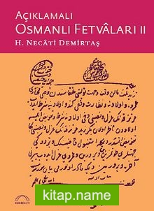 Açıklamalı Osmanlı Fetvaları II