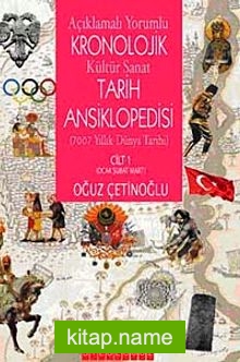 Açıklamalı-Yorumlu Kronolojik Kültür-Sanat ve Tarih Ansiklopedisi (4 Cilt)