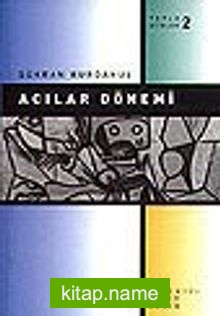 Acılar Dönemi  / Toplu Şiirler 2