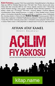 Açılım Fiyaskosu Açılım Politikası Üzerine Eleştiriler ve Öneriler