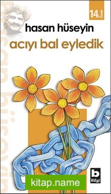 Acıyı Bal Eyledik