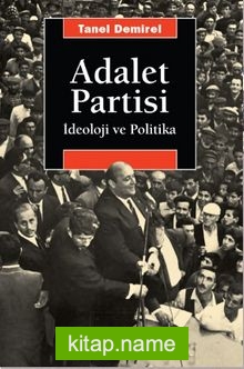 Adalet Partisi İdeoloji ve Politika