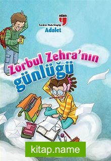 Adalet / Zorbul Zehra’nın Günlüğü