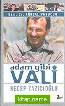 Adam Gibi Vali Recep Yazıcıoğlu