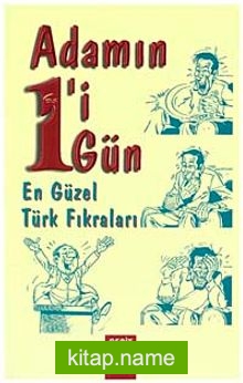 Adamın Biri Bir Gün / En Güzel Türk Fıkraları