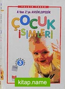 A’dan Z’ye Ansiklopedik Çocuk İsimleri