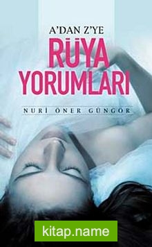 A’dan Z’ye Rüya Yorumları