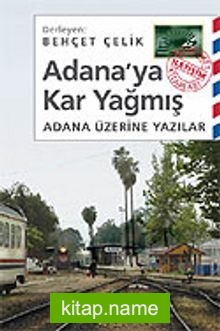 Adana’ya Kar Yağmış