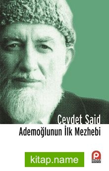 Ademoğlunun İlk Mezhebi