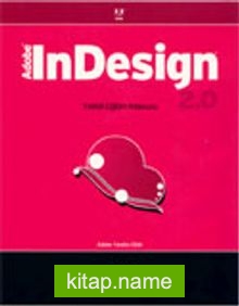 Adobe InDesign 2.0: Yetkili Eğitim Kılavuzu