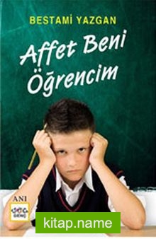 Affet Beni Öğrencim!