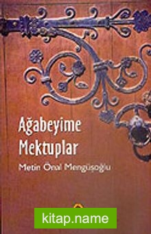 Ağabeyime Mektuplar