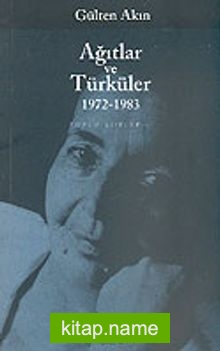 Ağıtlar ve Türküler 1972-1983/Toplu Şiirler 2