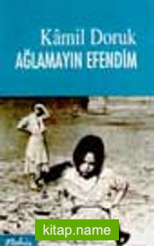 Ağlamayın Efendim