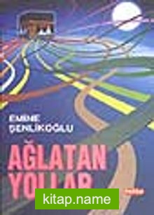 Ağlatan Yollar