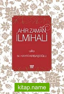 Ahir Zaman İlmihali (Ciltli)