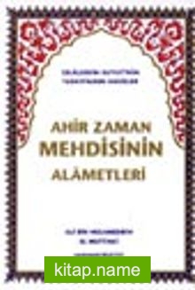 Ahir Zaman Mehdisinin Alametleri