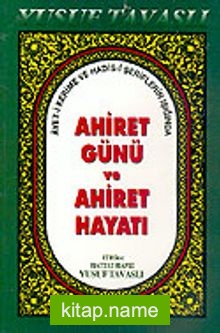 Ahiret Günü ve Ahiret Hayatı (Kod: B40)