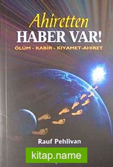 Ahiretten Haber Var