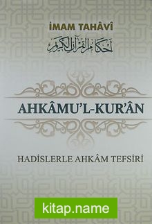 Ahkam’ul-Kur’an Hadislerle Ahkam Tefsiri 3 cilt