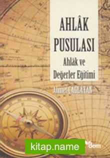 Ahlak Pusulası Ahlak ve Değerler Eğitimi