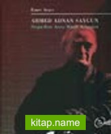 Ahmed Adnan Saygun / Doğu-Batı Arası Müzik Köprüsü