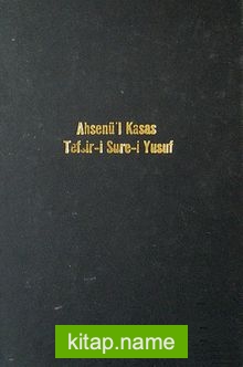 Ahsenü’l-Kasas Tefsir-i Sure-i Yusuf