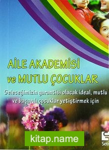 Aile Akademisi ve Mutlu Çocuklar (Cep Boy)