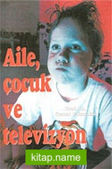 Aile Çocuk ve Televizyon