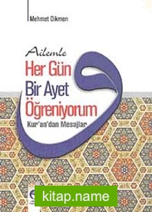 Ailemle Her Gün Bir Ayet Öğreniyorum