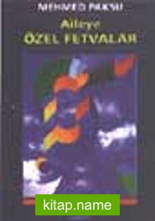 Aileye Özel Fetvalar (Fıkıh Ölçüleri 8)