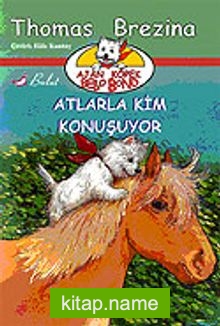 Ajan Köpek Bello Bond / Atlarla Kim Konuşuyor