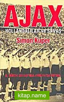 Ajax Hollandalılar ve Savaş