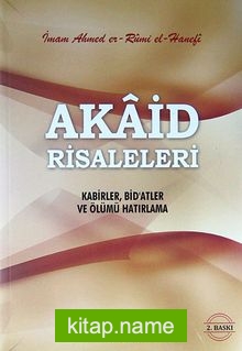 Akaid Risaleleri Kabirler, Bid’atler ve Ölümü Hatırlama