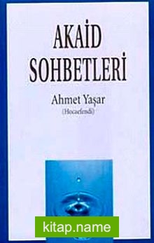 Akaid Sohbetleri (Ciltsiz)