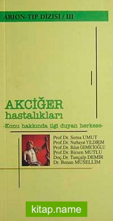 Akciğer Hastalıkları  Konu Hakkında İlgi Duyan Herkese