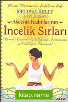 Akdeniz Kadınlarının İncelik Sırları