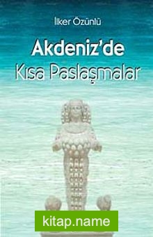 Akdeniz’de Kısa Paslaşmalar