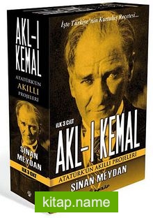 Akl-ı Kemal 3 Cilt  (Kutulu)  Atatürk’ün Akıllı Projeleri